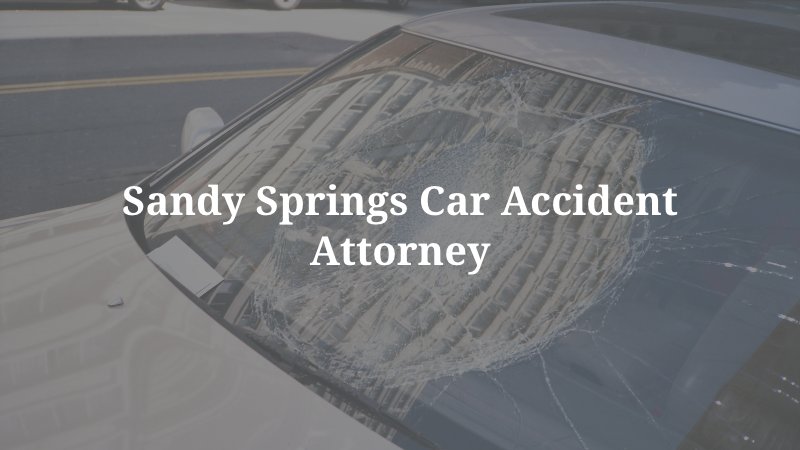 Sandy Springs Car Accident Attorney