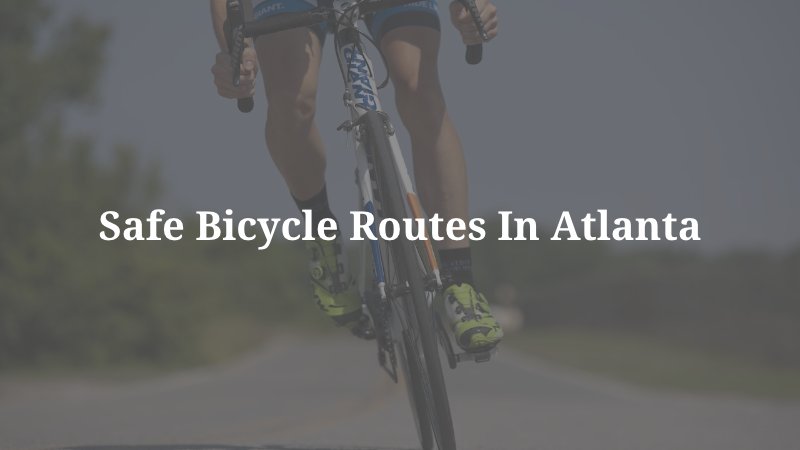 Safe Bicycle Routes in Atlanta