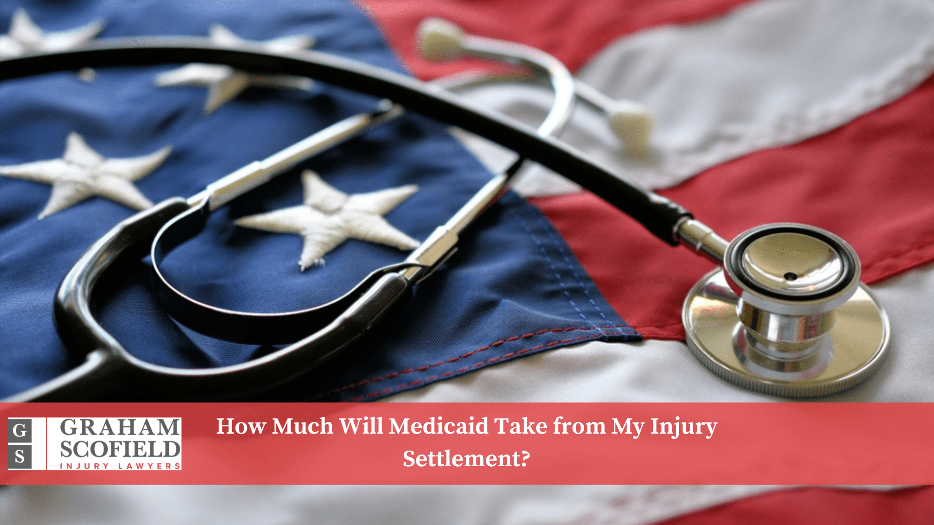 How Much Will Medicaid Take from My Injury Settlement? - Graham Scofield Injury Lawyers How Much Will Medicaid Take from My Injury Settlement