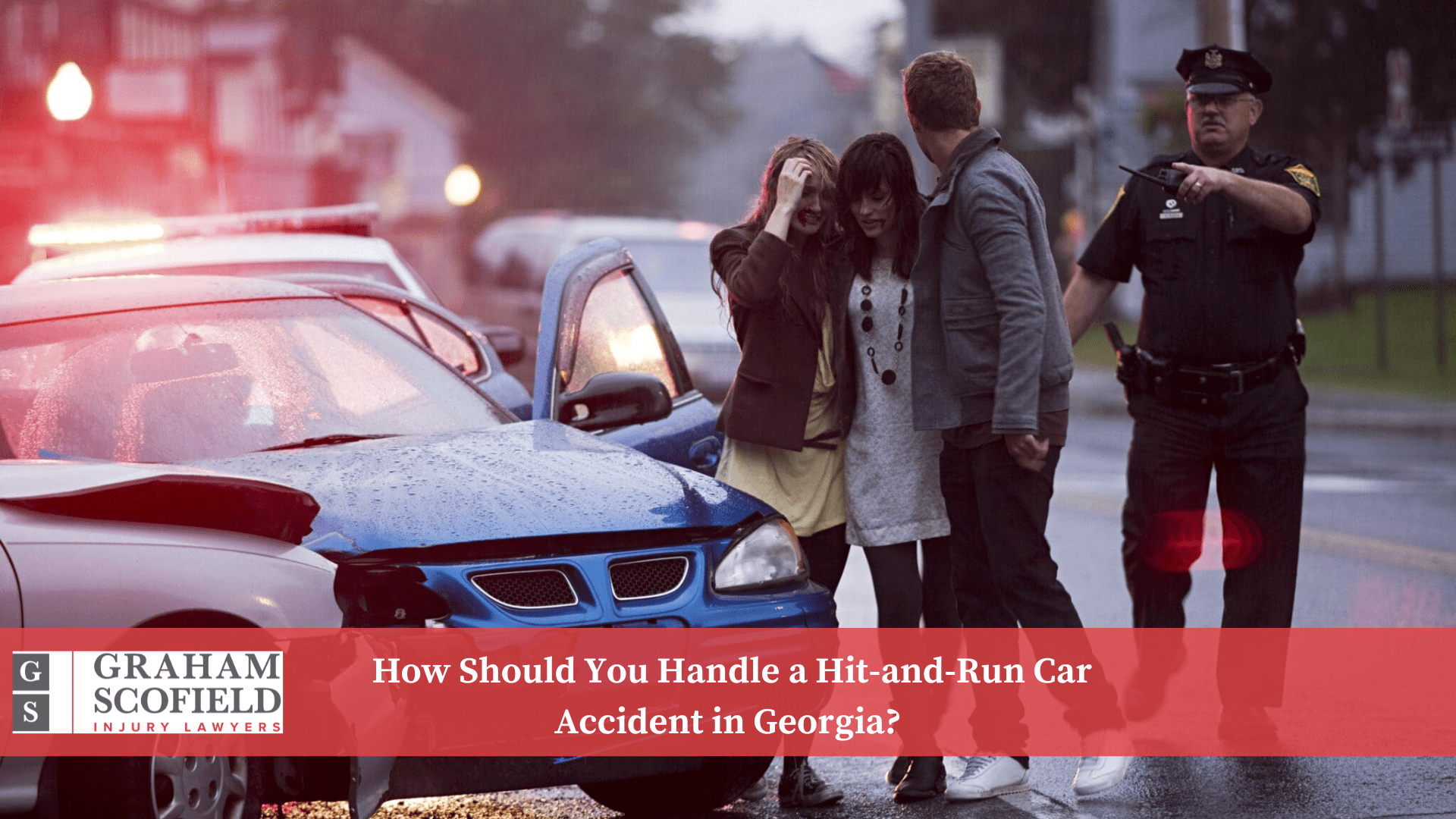 How Should You Handle a Hit-and-Run Car Accident in Georgia? - Graham Scofield Injury Lawyers How Should You Handle a Hit-and-Run Car Accident in Georgia