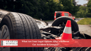 What Are Your Legal Options After a Rollover Car Accident in Georgia