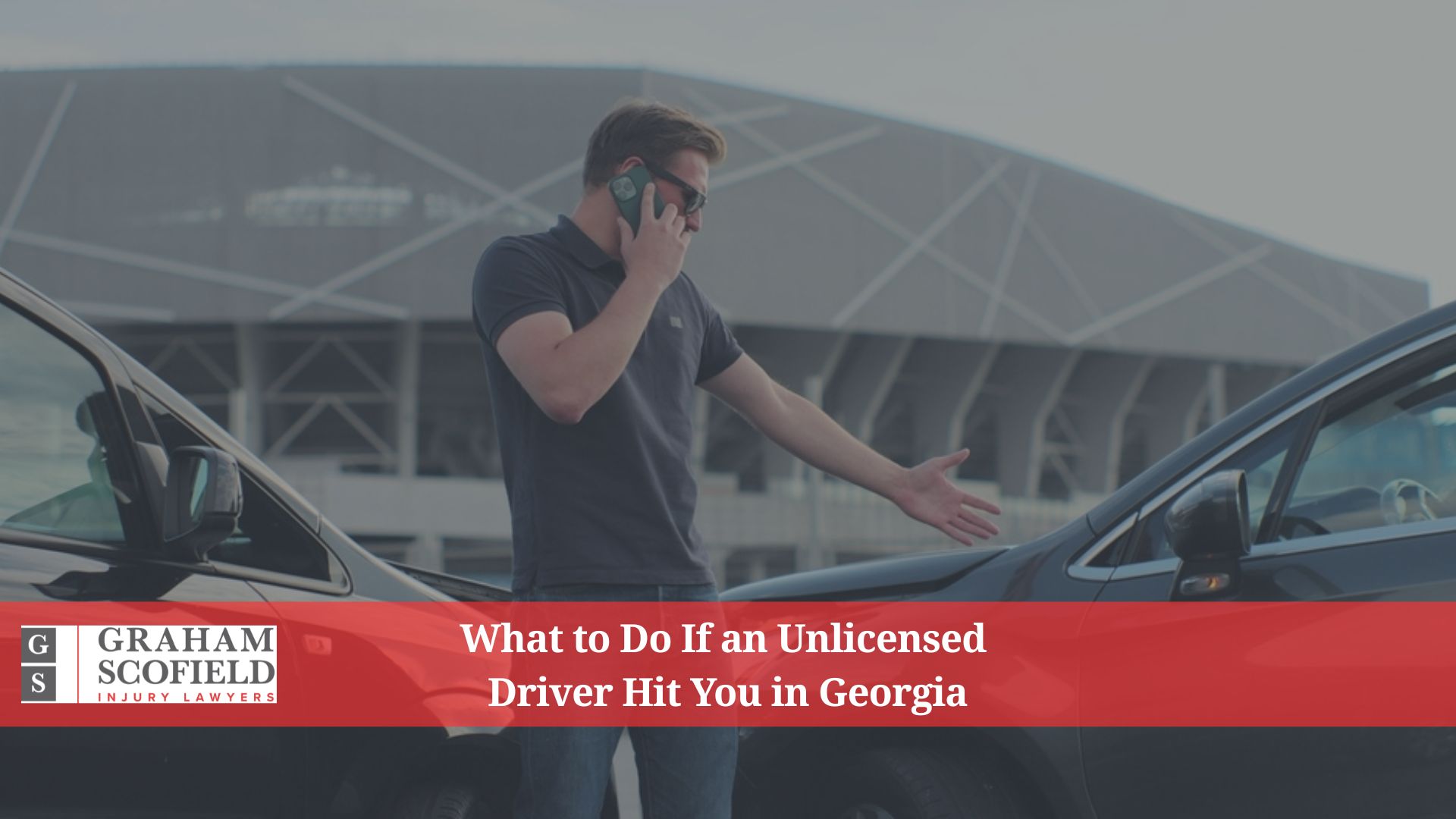 What to Do If an Unlicensed Driver Hit You in Georgia
